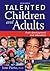 Talented Children and Adult...