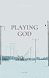 Playing God