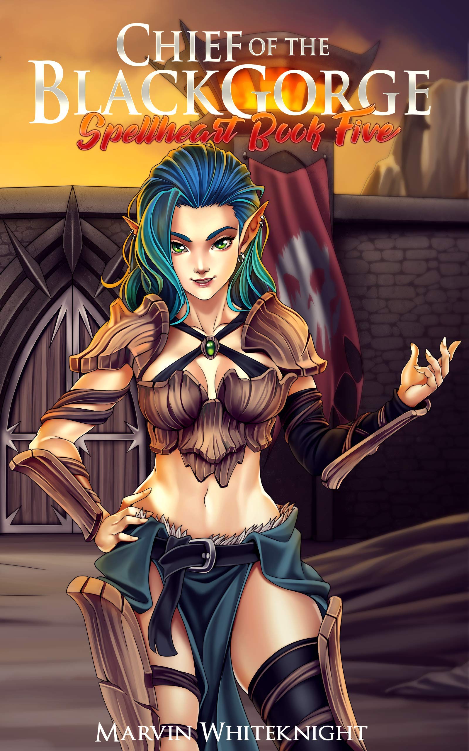 Chief of the Blackgorge (Spellheart, #5)