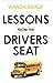Lessons from the Drivers Seat