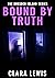 Bound By Truth