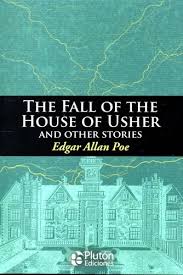 The Fall of the House of Usher and Other Stories
