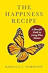 The Happiness Recipe