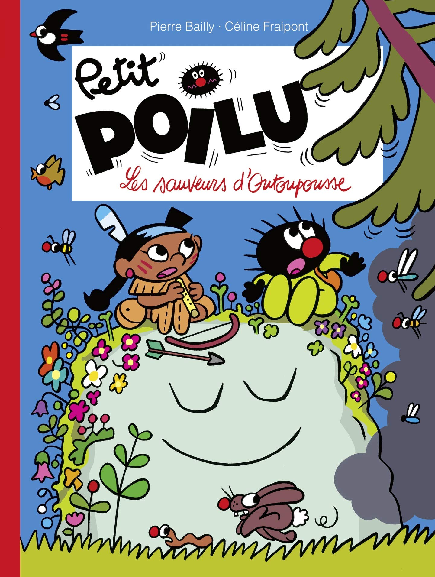 Petit Poilu - tome 24 - Les sauveurs d'Outoupousse (French Edition)