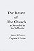 The Future of the Church: A...
