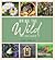 Bring the Wild Into Your Ga...