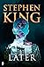 Later by Stephen  King