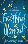 Book cover for Faithful Nomad: Finding Your Path... When There's No Destination