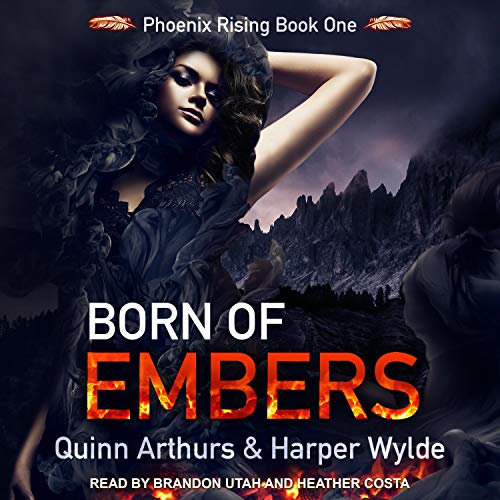 Born of Embers (Phoenix Rising, #1)