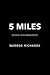 5 Miles
