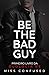 Be the Bad Guy (Duologia BE...
