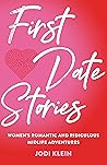 First Date Storie...