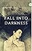 Fall Into Darkness (The Bathorians Book 2)