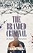 The Branded Criminal: In Se...