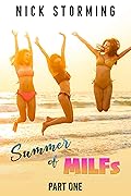 Summer of MILFs: Part One (A Harem Fantasy)