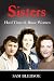 SISTERS: Hard Times & Brave...