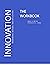 The Innovation Workbook: Me...
