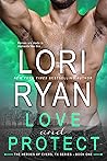 Love and Protect by Lori Ryan