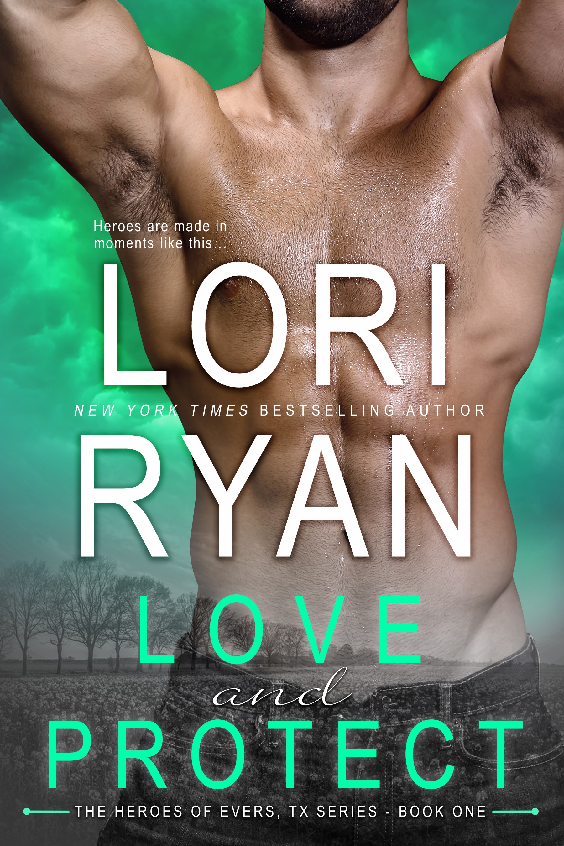 Love and Protect (Heroes of Evers, Texas, #1)