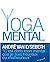 Le Yoga mental (French Edition)