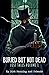 Buried But Not Dead: Lost T...