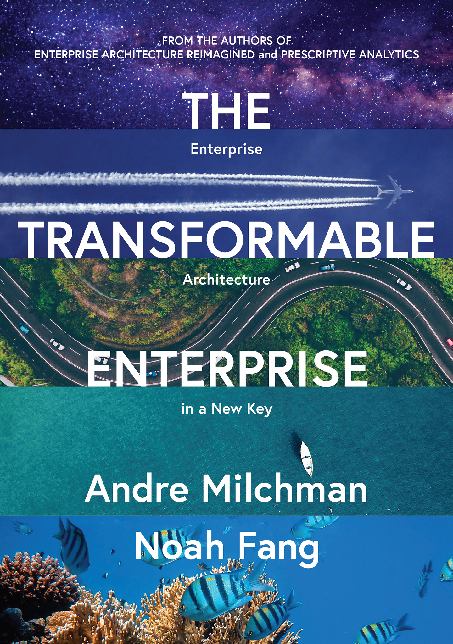 The Transformable Enterprise: Enterprise Architecture in a New Key
