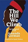 Book cover for The Hill We Climb: An Inaugural Poem