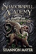 Year of the Chameleon 3 (Shadowspell Academy, #6)