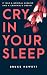 Cry In Your Sleep
