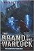 The Brand of the Warlock (The Counterfeit Sorcerer, #1)