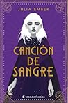 Canción de sangre by Julia   Ember