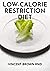 LOW-CALORIE RESTRICTION DIE...
