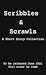 Scribbles and Scrawls: A Short Story Collection