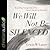 We Will Not Be Silenced: Responding Courageously to Our Culture's Assault on Christianity