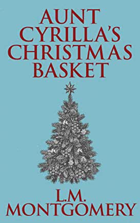 Aunt Cyrilla's Christmas Basket (ebook)