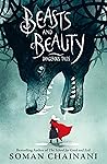 Beasts and Beauty by Soman Chainani