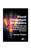 Advanced Visual Quantum Mechanics (With CD)