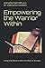 Empowering the Warrior Within: Using the Word to Win the War on Anxiety
