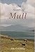 The Heart of Mull