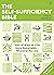 The Self-sufficiency Bible:...