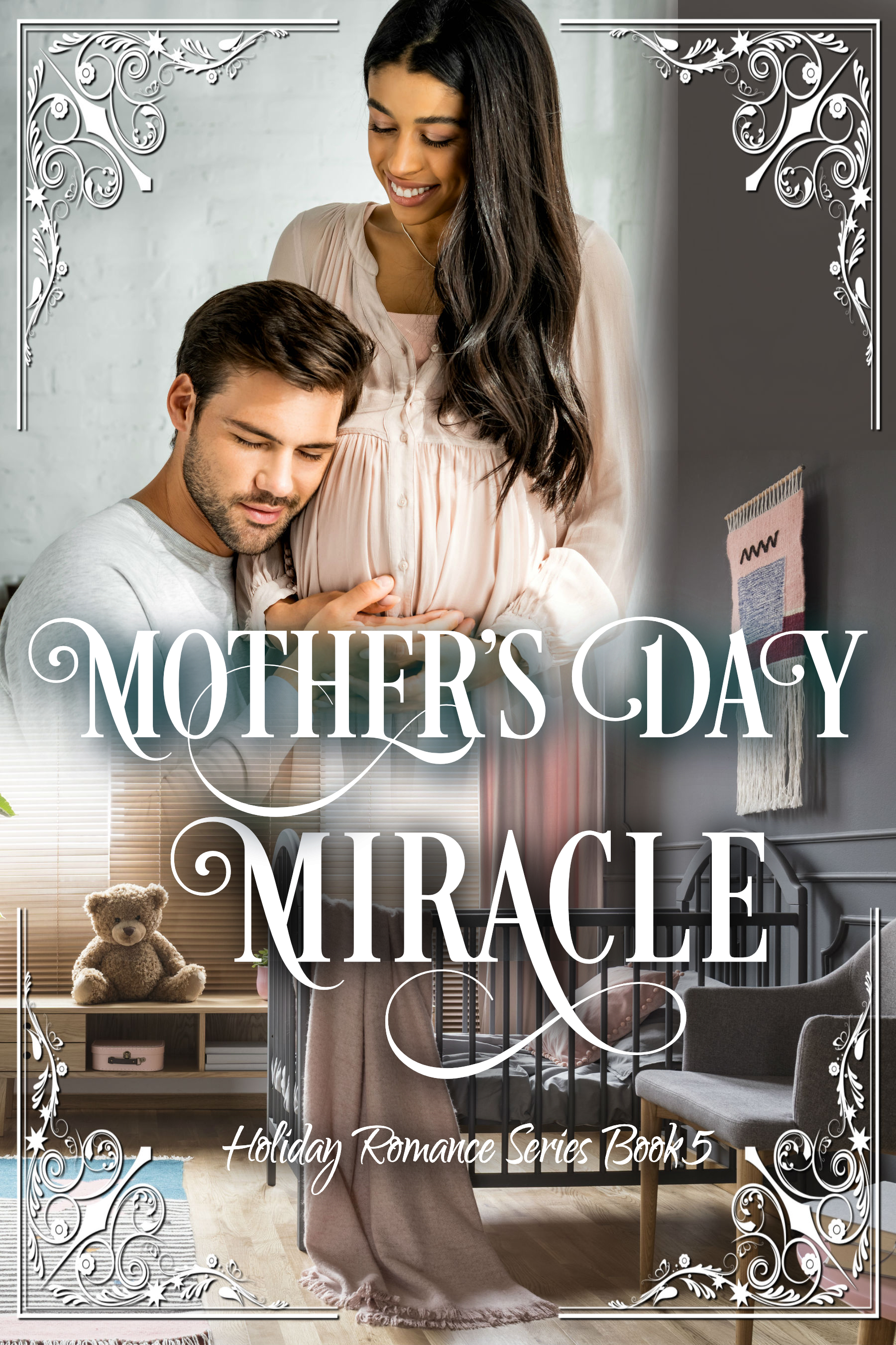 Mother's Day Miracle (Holiday Romance #5)