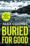 Buried For Good