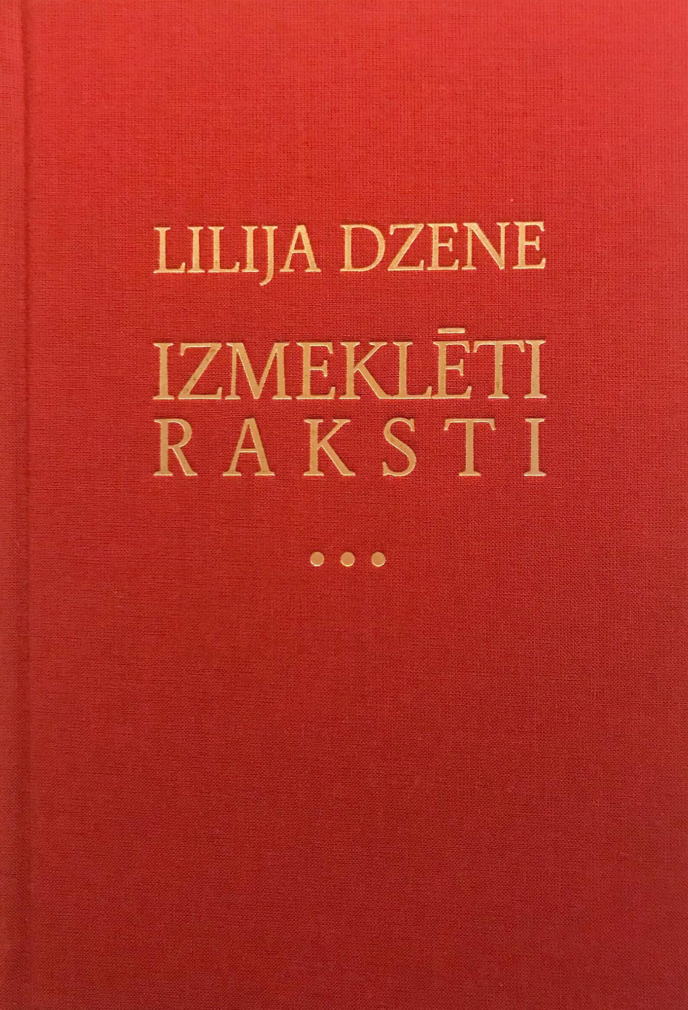 Izmeklēti raksti. Lilija Dzene