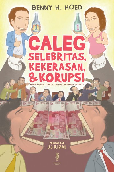 Caleg Selebritis, Kekerasan & Korupsi (Paperback)