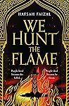 We Hunt the Flame
