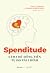 Spenditude by Paul Gordon