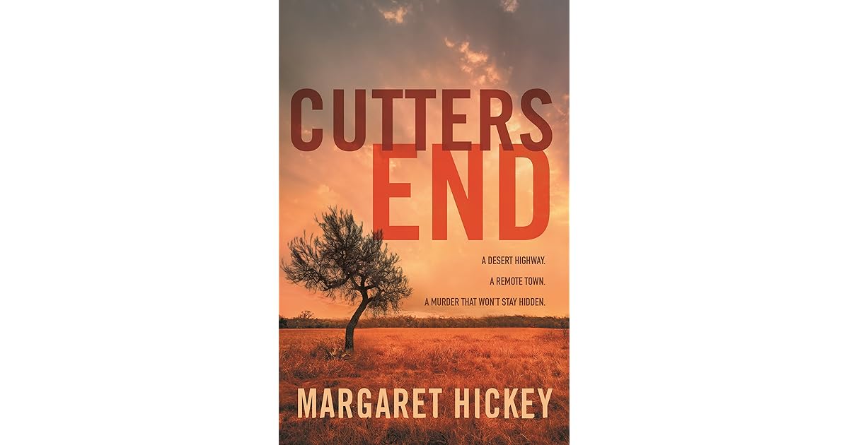 Cutters End by Margaret Hickey