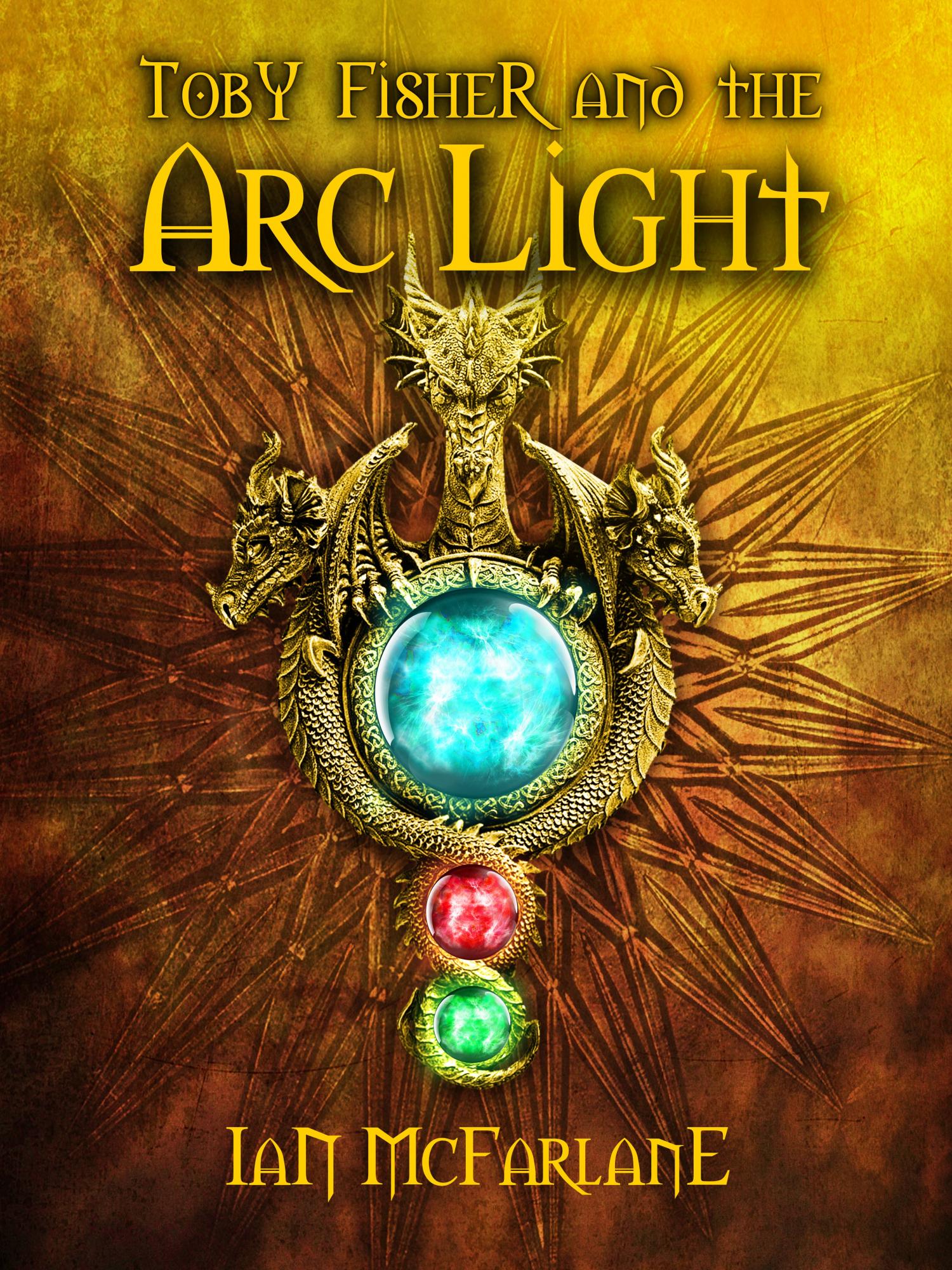 Toby Fisher and the Arc-Light (#1)