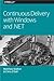 Continuous Delivery with Windows and .NET