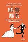 Más que juntos. C...